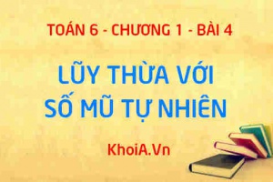 Lũy thừa với số mũ tự nhiên, cách nhân chia hai lũy thừa cùng cơ số - Lý thuyết Toán 6 bài 4